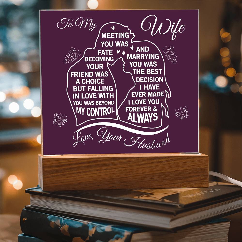 To My Wife Beautiful Acrylic Plaque - From Your Husband - Marrying You Was the Best Decision