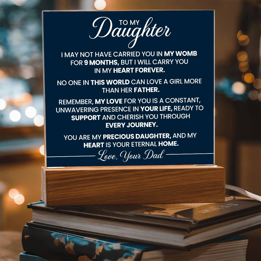 To My Daughter Acrylic Plaque - From Your Dad - My Heart is Your Forever Home