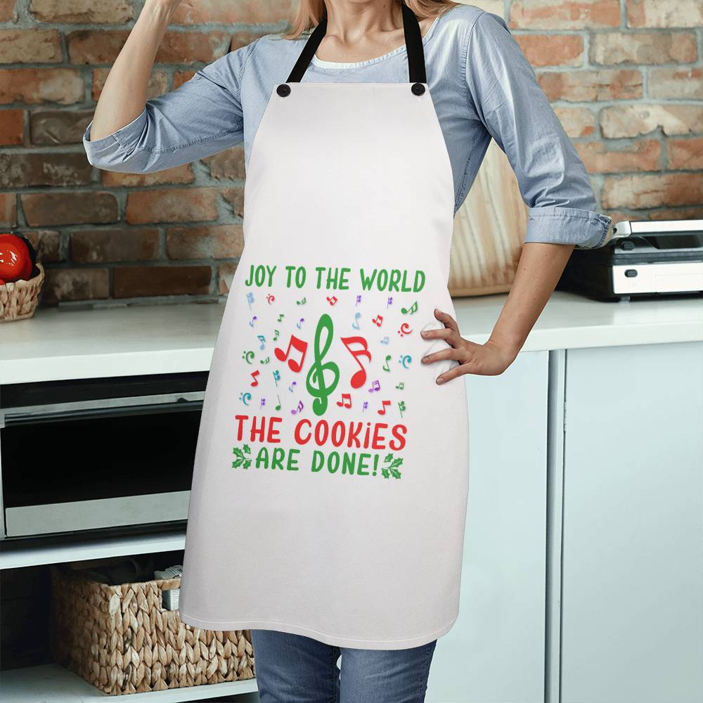 "Joy to the World, The Cookies Are Done!" Apron