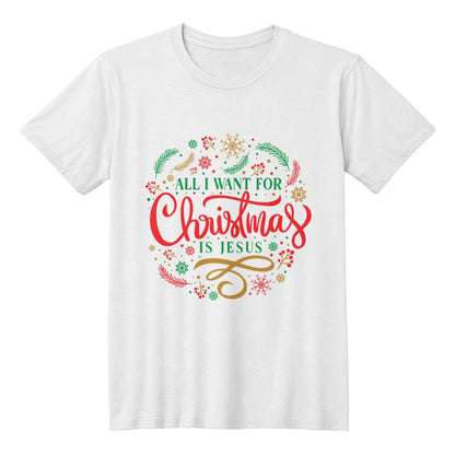 "All I Want for Christmas Is Jesus" T-Shirt