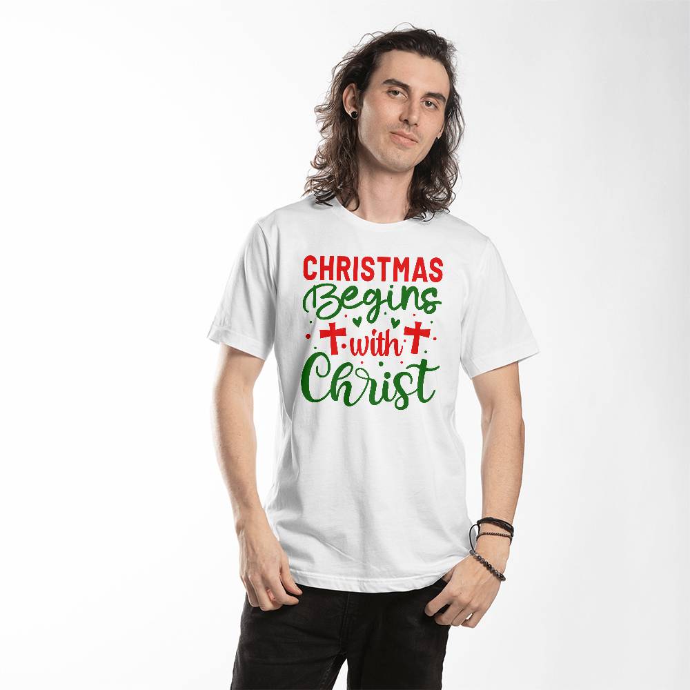 Christmas Begins with Christ" T-Shirt