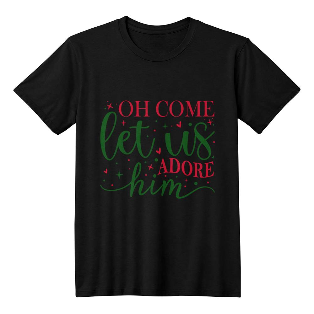 Christmas T-Shirt: "Oh Come Let Us Adore Him"