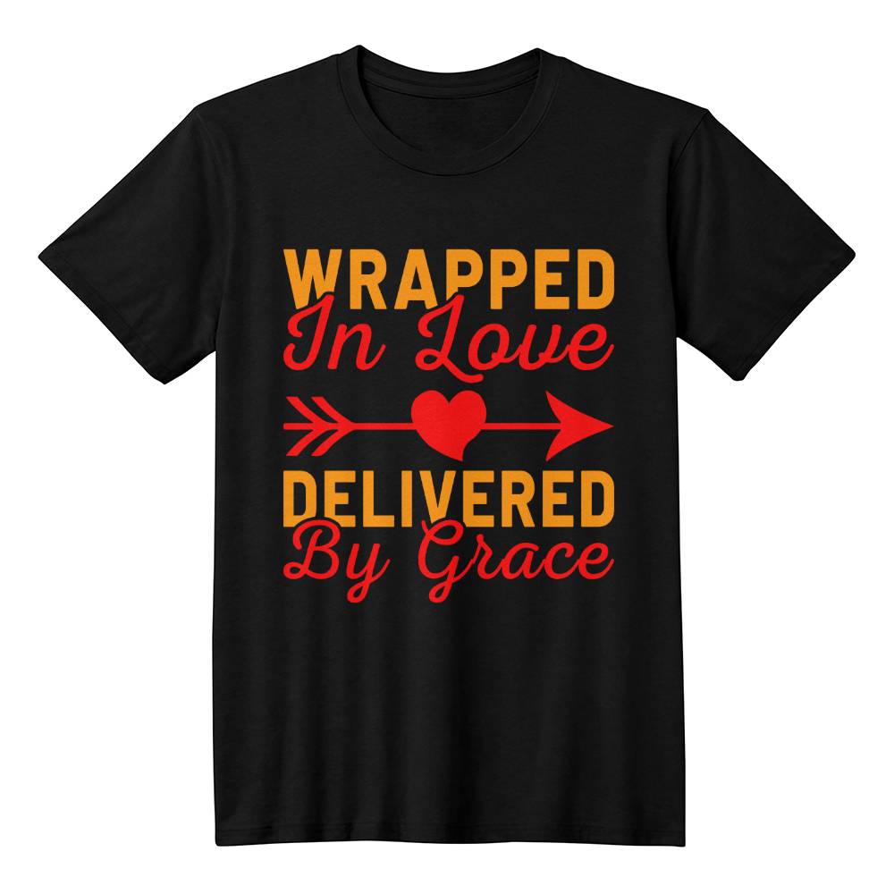 "Wrapped in Love, Delivered by Grace" T-Shirt