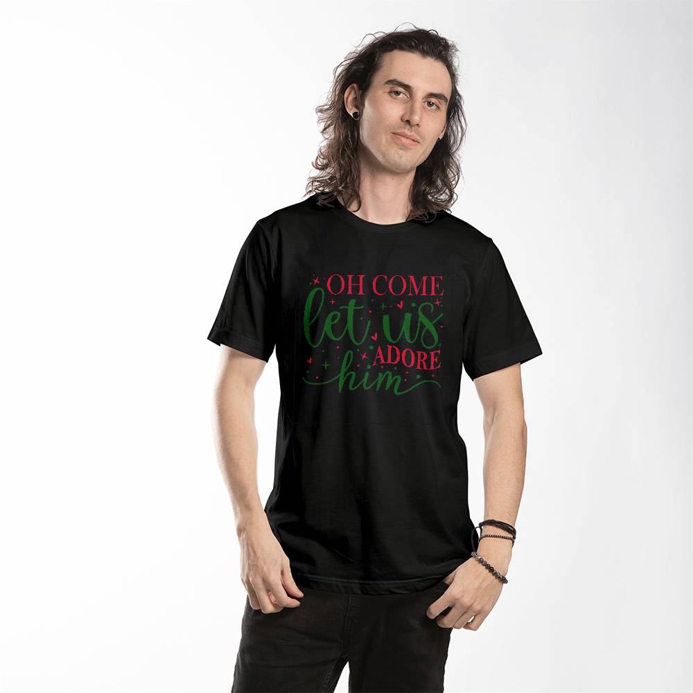 Christmas T-Shirt: "Oh Come Let Us Adore Him"