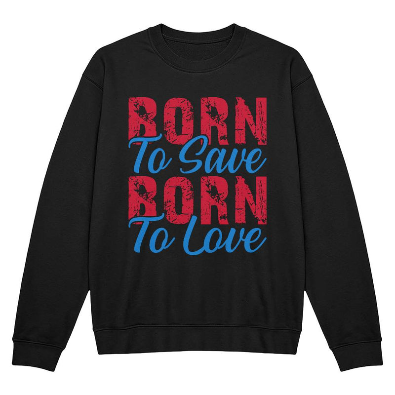 Born To Sweatshirt