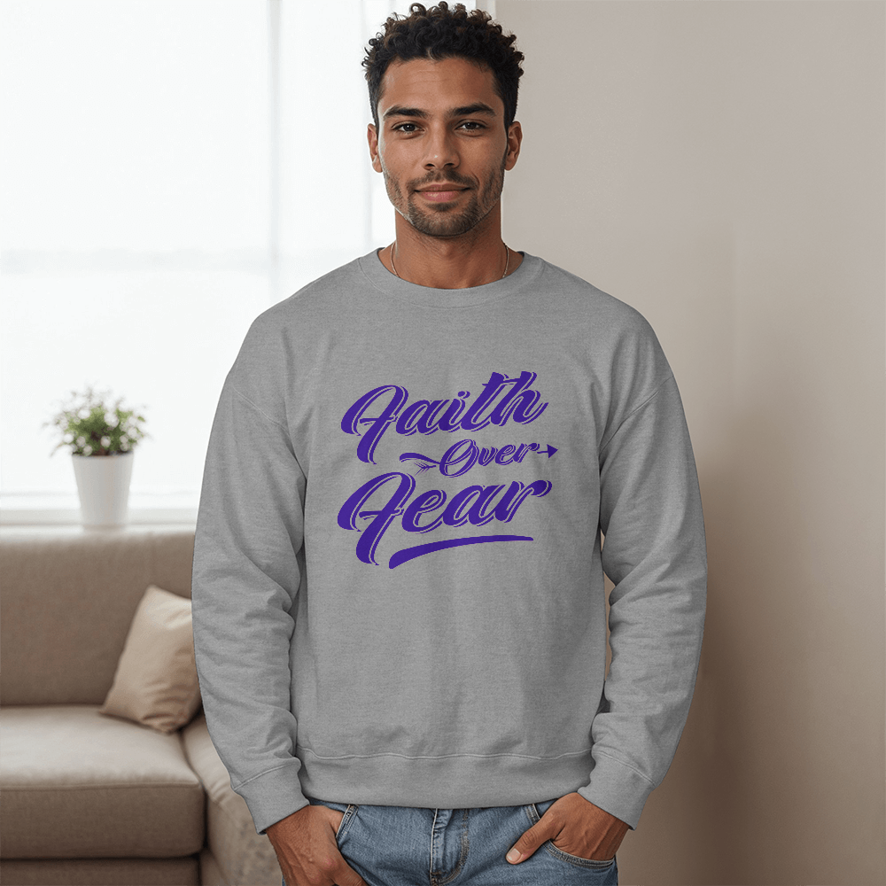 Faith Over Fear Sweatshirt