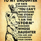 "To My Daughter - I Am The Storm" Inspirational Blanket